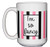 15oz I'm So Fancy Pink and Black Cute Coffee Mug