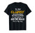 I'm Not Clumsy T Shirt Funny People saying Sarcastic Gifts T-Shirt