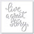 Stencil -Live a Great Story Calligraphy Best Vinyl Large Stencils for Painting on Wood Canvas Wall etc.-L -14" x 17"- Ultra Thick Exhibit Grade White Color Material