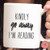Kindly Go Away I'm Reading Mug Funny Quote Mug Quote Mug Holiday Gift Christmas Gift Coffee Gift Gift for Coffee Lover Gift for Reader Gift for Book Worm 33