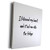3dRose Nicole R. - Quote - Image of It Followed My Heart And It Led Me Into The Fridge - Museum Grade Canvas Wrap -cw-309355-1-