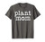 Plant Mom Shirt Plant Lovers Gift Ideas Gardener Gifts T-Shirt