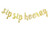 Gold Sip Sip Hooray Banner for Engagement Wedding Bridal Shower Graduation Bachelorette Party Decorations
