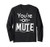 You're on Mute Virtual Remote Tshirt Long Sleeve T-Shirt