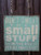 Free Brand Don't Sweat The Small Stuff Sign - Inspirational Sign