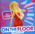 On the Floor Compilation