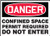 Accuform MCSP043VS Adhesive Vinyl Sign, Legend"Danger CONFINED Space Permit Required DO NOT Enter", 14" Length x 20" Width x 0.004" Thickness, Red/Black on White