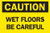 Brady 85604 Self Sticking Polyester, 7" X 10" Caution Sign Legend "Wet Floors Be Careful"