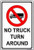 New Street Sign Metal Tin Sign/No Truck Turn Around Advertisement Display Board Businessboard Safety Sign Outdoor Safety Warning Decoration 8x12 Inches Aluminum Sign