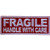Fragile Handle with Care Patch - 4x1.5 inch - Embroidered Iron on Patch