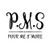 Check Custom Design P.M.S. - Pour Me S'More Decal