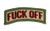 The Original FUCK OFF Tactical military Tab morale Multicam patch -hook/loop-