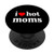 I love hot moms and i heart hot moms virginity tee PopSockets PopGrip: Swappable Grip for Phones  and  Tablets