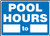 Accuform MADM441XT Dura-Plastic Sign- Legend"Pool Hours- to-"- 7" Length x 10" Width x 0.060" Thickness- White On Blue- 7" Height- 10" Wide- 7" Length- Dura-Plastic- 7" x 10"