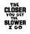 Check Custom Design The Closer You Get The Slower I Go Decal