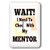 3dRose Carrie Merchant 3drose quote image - Image Of Wait I Need To Check With My Mentor - single toggle switch -lsp-317183-1-