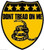 Don't Tread ON ME Bumper Sticker/Decal Shield Bumper Sticker Laptop Sticker Toolbox Sticker
