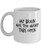 My Brain Has Too Many Tabs Open - Best Gift Coffee White Mug