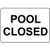 Pool Closed LABEL DECAL STICKER Sticks to Any Surface 10x7