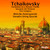 Tchaikovsky- Variations on a Rococo Theme, Souvenir de Florence, The Tempest