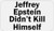 Jeffrey Epstein Didn't Kill Himself - 50 Stickers Pack 2.25 x 1.25 inches