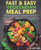 FAST  and  EASY VEGETARIAN MEAL PREP- Weekly Plans and Recipes to Lose Weight the Healthy Way. Ready-to-Go Meals and Snacks for Healthy Plant-Based Eating -Health, Diets  and  Weight Loss-