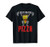 I do it for the pizza weight lifting funny pizza men women T-Shirt