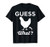 Guess What? Chicken Butt Graphic Gift T-Shirt Guess What? Chicken Butt Graphic Gift T-Shirt