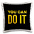 3dRose You Can Do It inspirational text of yellow color on black gift - Pillow Cases -pc-339239-1-