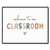 Welcome To Our Classroom, Boho Classroom Decor, Classroom Sign, Rainbow Wall Decor, Back To School, Teacher Gift, School Wall Art, Classroom Print, Unframed (11X14 INCH)