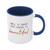 Two Tone Blue Mug Fall Is Proof That Change Is Beautiful Funny Coffee Mug Cup, Tea Mug Gift 11 OZ