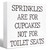 Funny Bathroom Wood Sign Sprinkles are for Cupcakes not for Toilet Seats Wood Block Sign for Bathroom Shelf Toilet Restroom Home Tabletop Desk Decor,Farmhouse Bathroom Wooden Box Sign