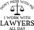 Dont Mess with Me I Work with Lawyers All Day Funny Paralegal l Wall Decals for Walls Peel and Stick Wall Art murals Black Medium 18 Inch