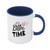 Two Tone Blue Mug Coffee Time Best Time Funny Coffee Mug Cup, Tea Mug Gift 11 OZ