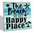 Beach Wood Sign, The Beach is my Happy Place, Wood Plaque Table Art Sign, Beach Wood Sign, Beach Lover Home Decor, Beach House Table Wall Decor, Ocean Theme Coastal Decorations for Home or Farmhouse