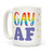 LookHUMAN Gay AF White 15 Ounce Ceramic Coffee Mug