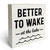 Rustic Farmhouse Style Better to Wake at the Lake Box Sign Wood Desk Sign Decor Lake Lover Gift Lake Life Wooden Block Plaque Box Sign Lake House Cottage Home Decorations (5 x 5 Inches)