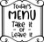Todays Menu Take It Or Leave It Scroll Funny Lazy Hungry Food l Wall Decals for Walls Peel and Stick Wall Art murals Black Small 8 Inch
