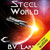 Steel World: Undying Mercenaries, Book 1