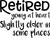 Retired Young at Heart Slightly Older in Some Places Funny Wall Decals for Walls Peel and Stick Wall Art murals Black Small 8 Inch
