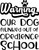 Warning Our Dog Flunked Out of Obedience School Funny Wall Decals for Walls Peel and Stick Wall Art murals Black Small 8 Inch