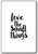 Love The Small Things - motivational inspirational quotes fridge magnet