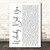 Nobody But You White Script Song Lyric Quote Music Print