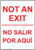 Not An Exit English + Spanish Sign, 10x7 in. Plastic for Enter/Exit