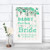 Green Rustic Wood Effect Here Comes Your Bride Daddy Personalized Wedding Sign