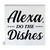 Farmhouse Alexa Do the Dishes Wooden Box Sign Kitchen Wood Block Tabletop Sign Decorative Desk Sign Home Decor 5 X 5 Inches