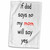 3dRose if dad says no, mom says yes, Black Letters on White Background - Towels (twl-192426-1)