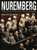 NUREMBERG:NAZIS FACING THEIR CRIMES