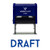 DRAFT Office Self-Inking Office Rubber Stamp (Blue) - L