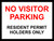 INDIGOS UG - Sticker - Safety - Warning - No Visitor Parking Resident Permit Holders only Sign 400mm x 300mm - Decal for Office/Company/School/Hotel